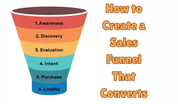How to Create a Sales Funnel That Converts